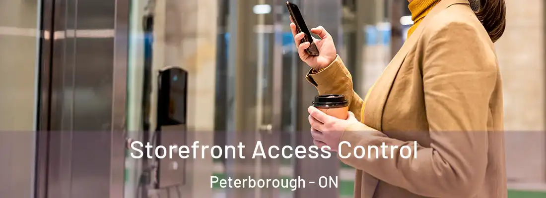  Storefront Access Control Peterborough - ON
