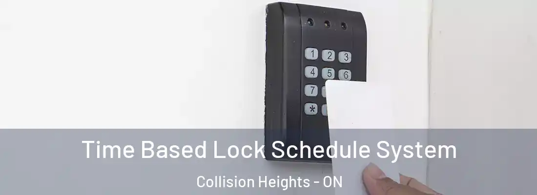  Time Based Lock Schedule System Collision Heights - ON