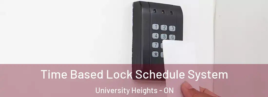  Time Based Lock Schedule System University Heights - ON