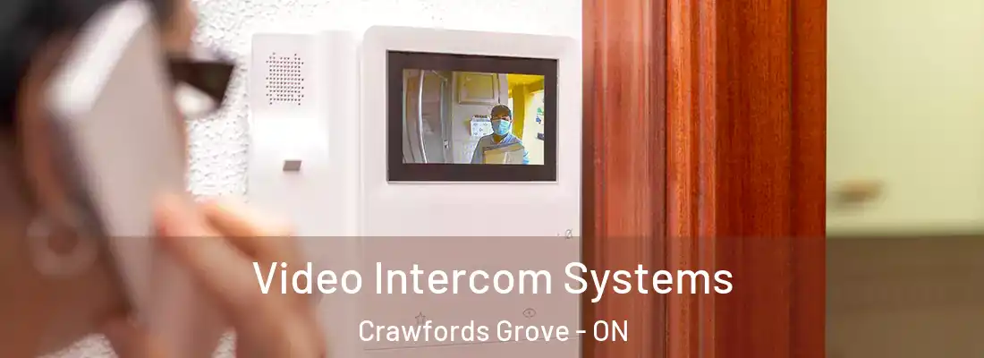  Video Intercom Systems Crawfords Grove - ON