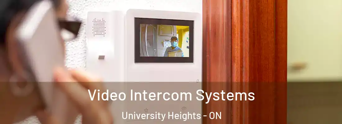  Video Intercom Systems University Heights - ON