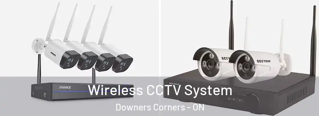  Wireless CCTV System Downers Corners - ON